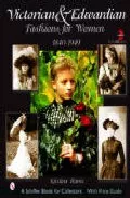 Portada del Libro Victorian And Edwardian Fashion For Women 1840-1919 (With Price G Uide de - 9780764315770