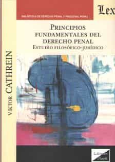 Portada del Libro Principios Fundamentales Del Derecho Penal de Viktor Cathrein - 9789563925999