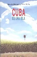 Portada del Libro Cuba Es Una Isla (El Viejo Topo) de Viktor Dedaj - 9788496356382