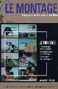 Portada del Libro Le Montage: L Espace Et Le Temps Du Film de Vincent Pinel - 9782866423148