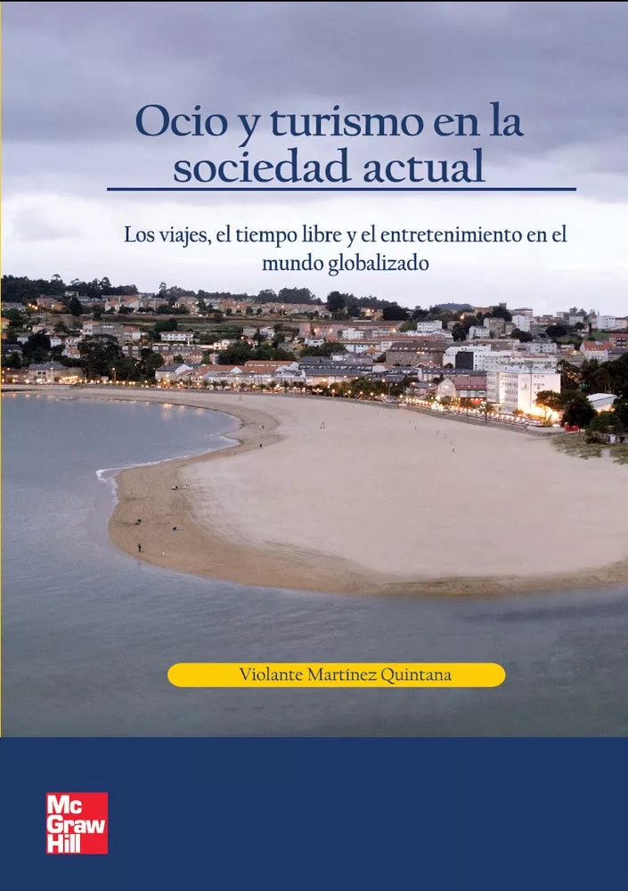 Portada del Libro Ocio Y Turismo En Sociedad Actual: Los Viajes El Tiempo de Violante Martinez Quintana - 9788448198459