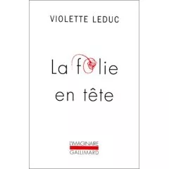 Portada del Libro La Folie En Tete de Violette Leduc - 9782070739011