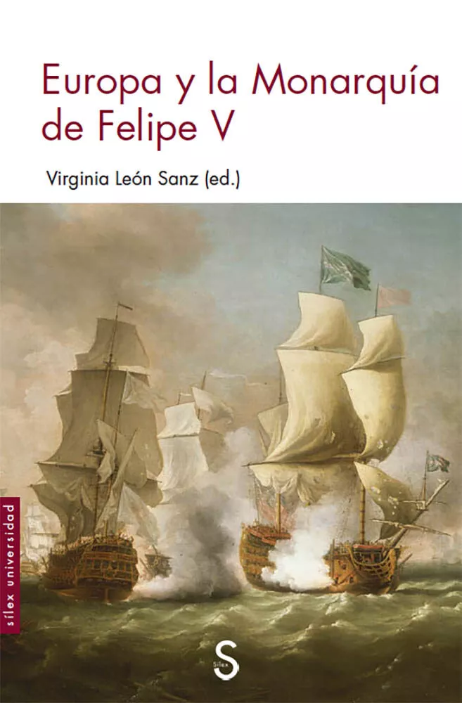 Portada del Libro Europa Y La Monarquía De Felipe V de Virginia Leon Sanz - 9788477376408