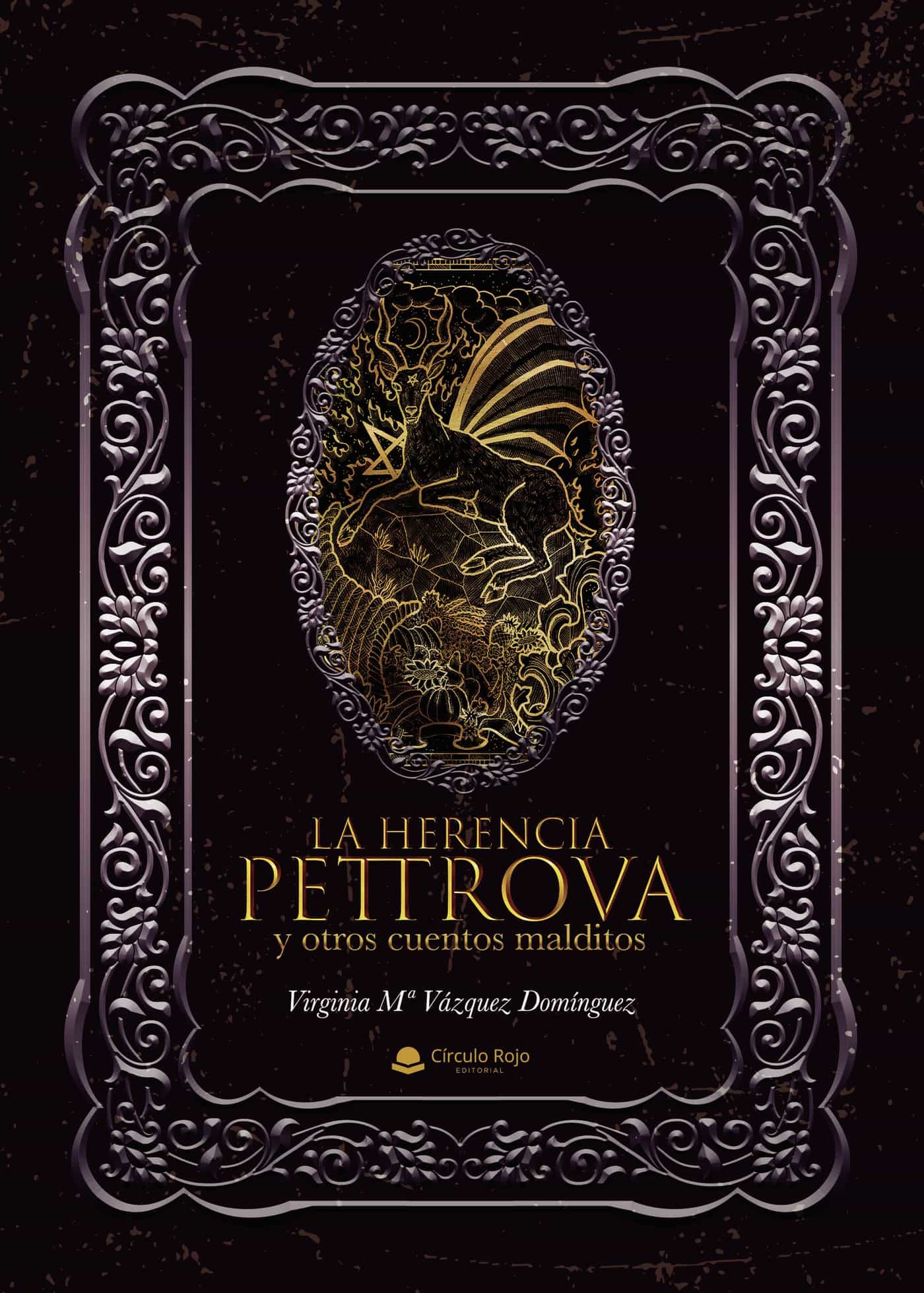 Portada del Libro La Herencia Pettrova Y Otros Cuentos Malditos de Virginia Maria Vazquez Dominguez - 9788413389530