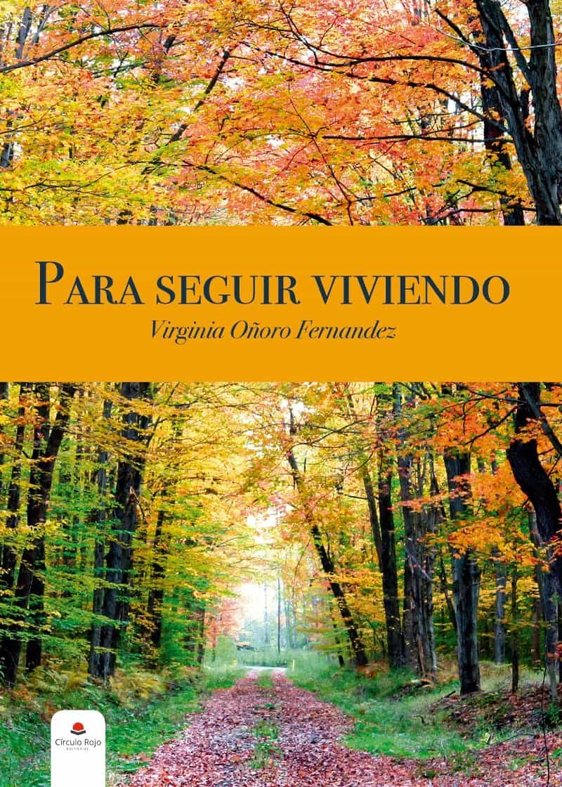 Portada del Libro Para Seguir Viviendo de Virginia Oñoro Fernandez - 9788413383354