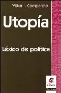 Portada del Libro Utopia: Lexico De Politica de Vittor I. Comparato - 9789506025427