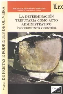 Portada del Libro Determinacion Tributaria Como Acto Administrativo La de Vivian De Freitas E Rodrigues Eira - 9789563927092