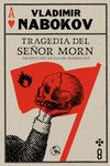 Portada del Libro Tragedia Del Señor Morn de Vladimir Nabokov - 9788495291875