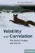 Portada del Libro Volatility And Correlation: The Perfect Hedger And The Fox (2Nd E D.) de - 9780470091395