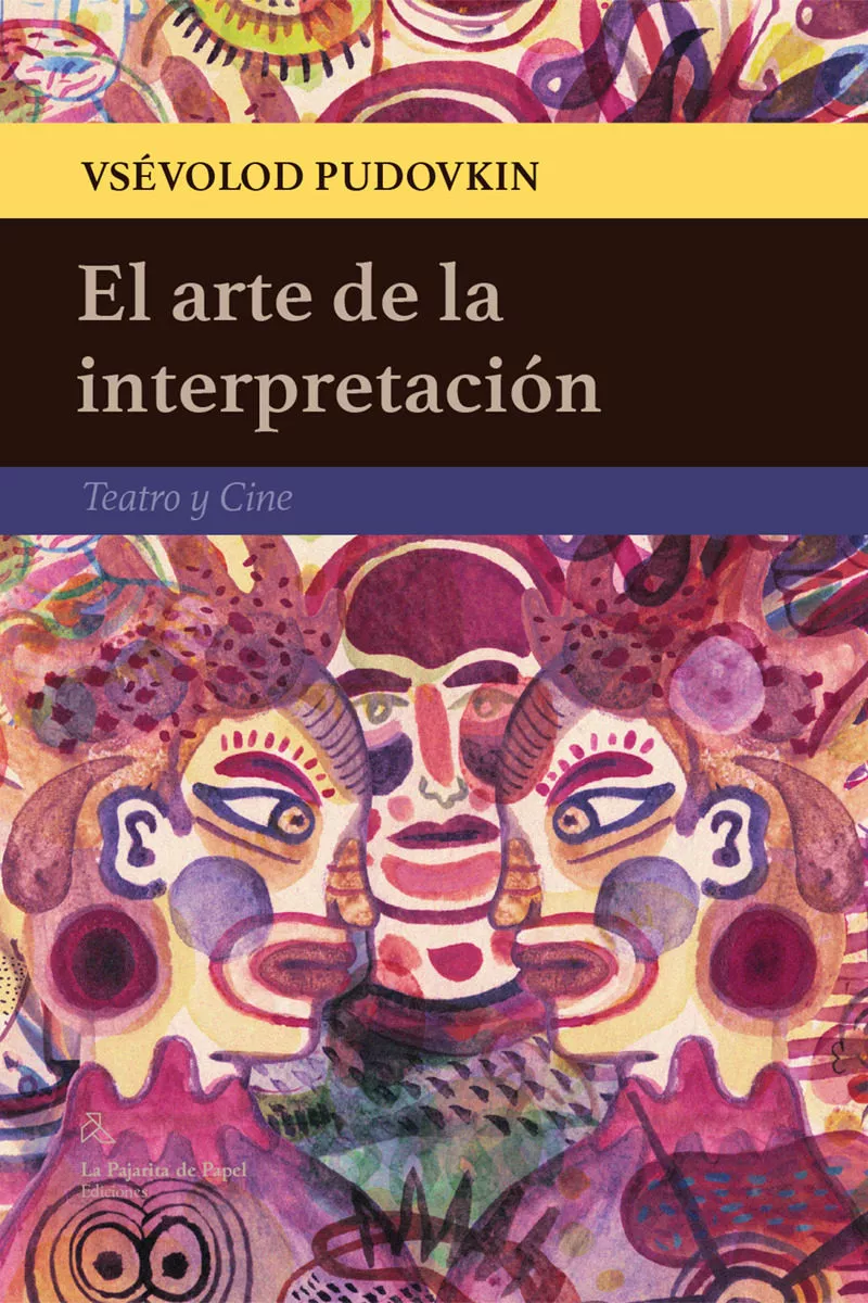 Portada del Libro El Arte De La Interpretacion de Vsevolod Pudovkin - 9788412081107