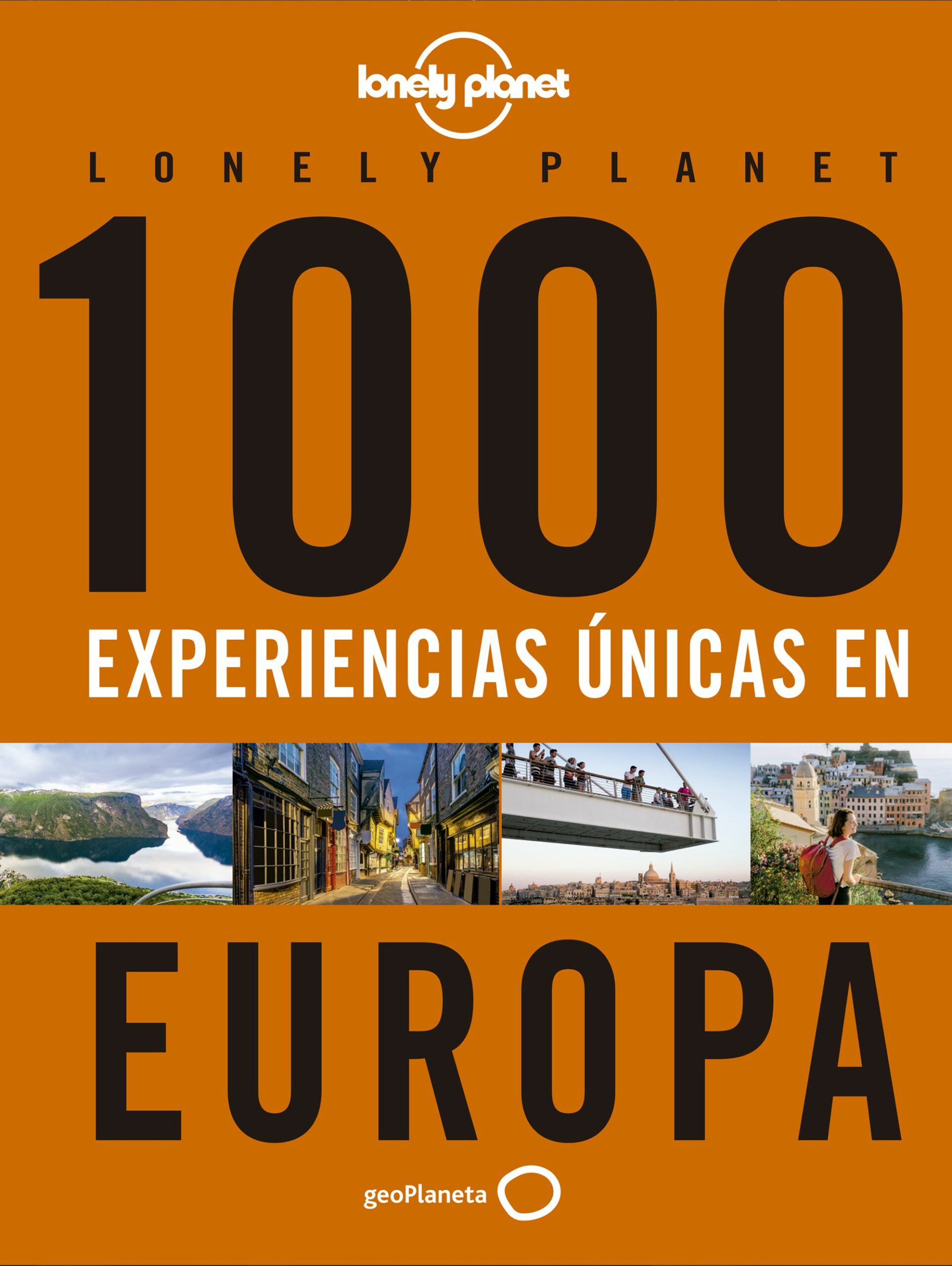Portada del Libro 1000 Experiencias Unicas - Europa (Lonely Planet) de Vv.Aa. - 9788408223214