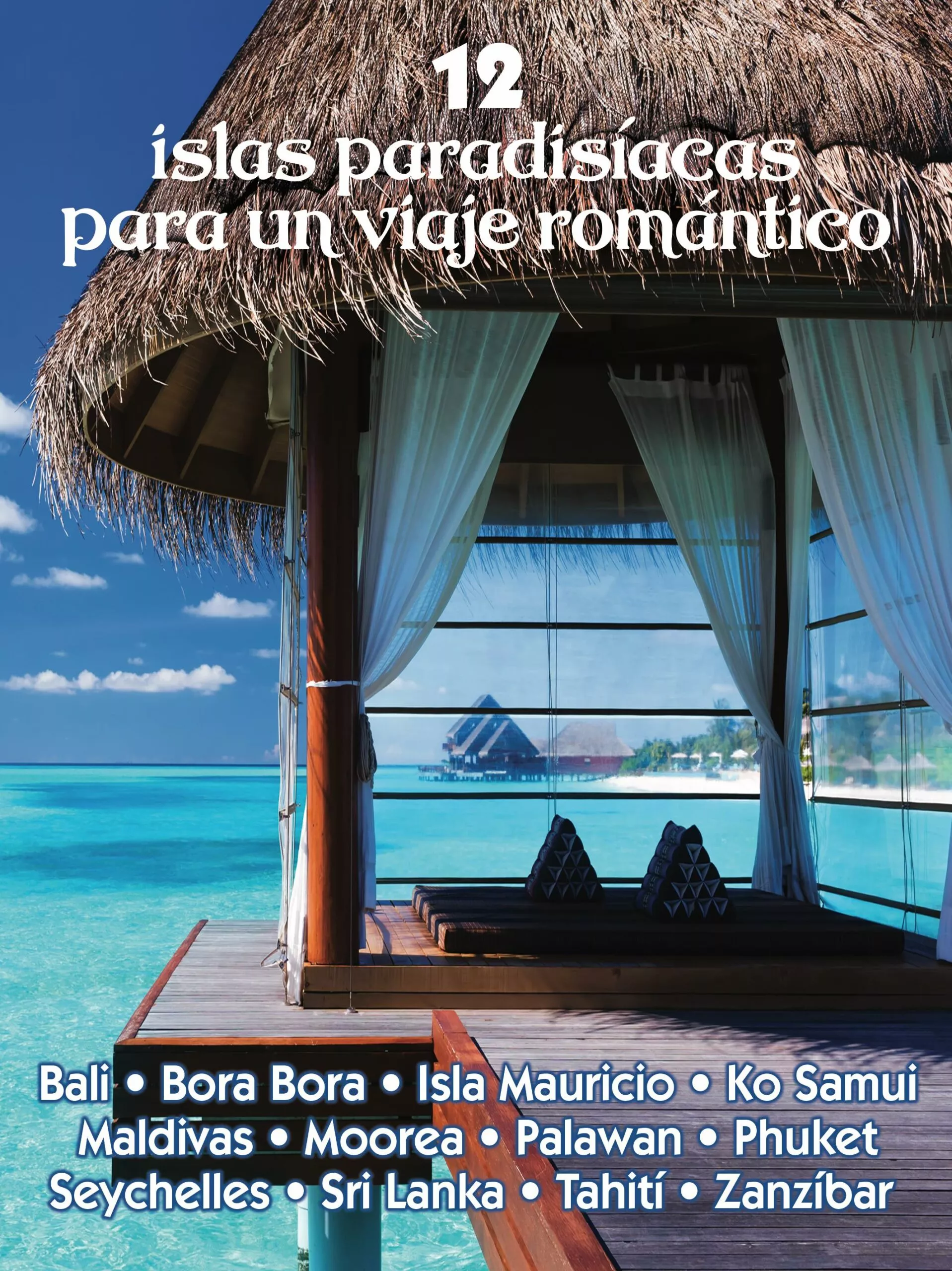 Portada del Libro 12 Islas Paradisíacas Para Un Viaje Romántico de Vv.Aa. - 9788417823658