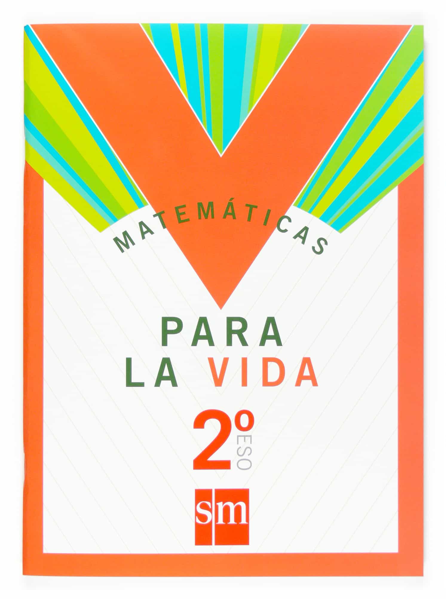 Portada del Libro 2 Eso. Matematicas Para La Vida 07 de Vv.Aa. - 9788467515893