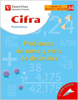 Portada del Libro 24. Cifra Problemas De Suma Y Resta De Decimales de Vv.Aa. - 9788431607241