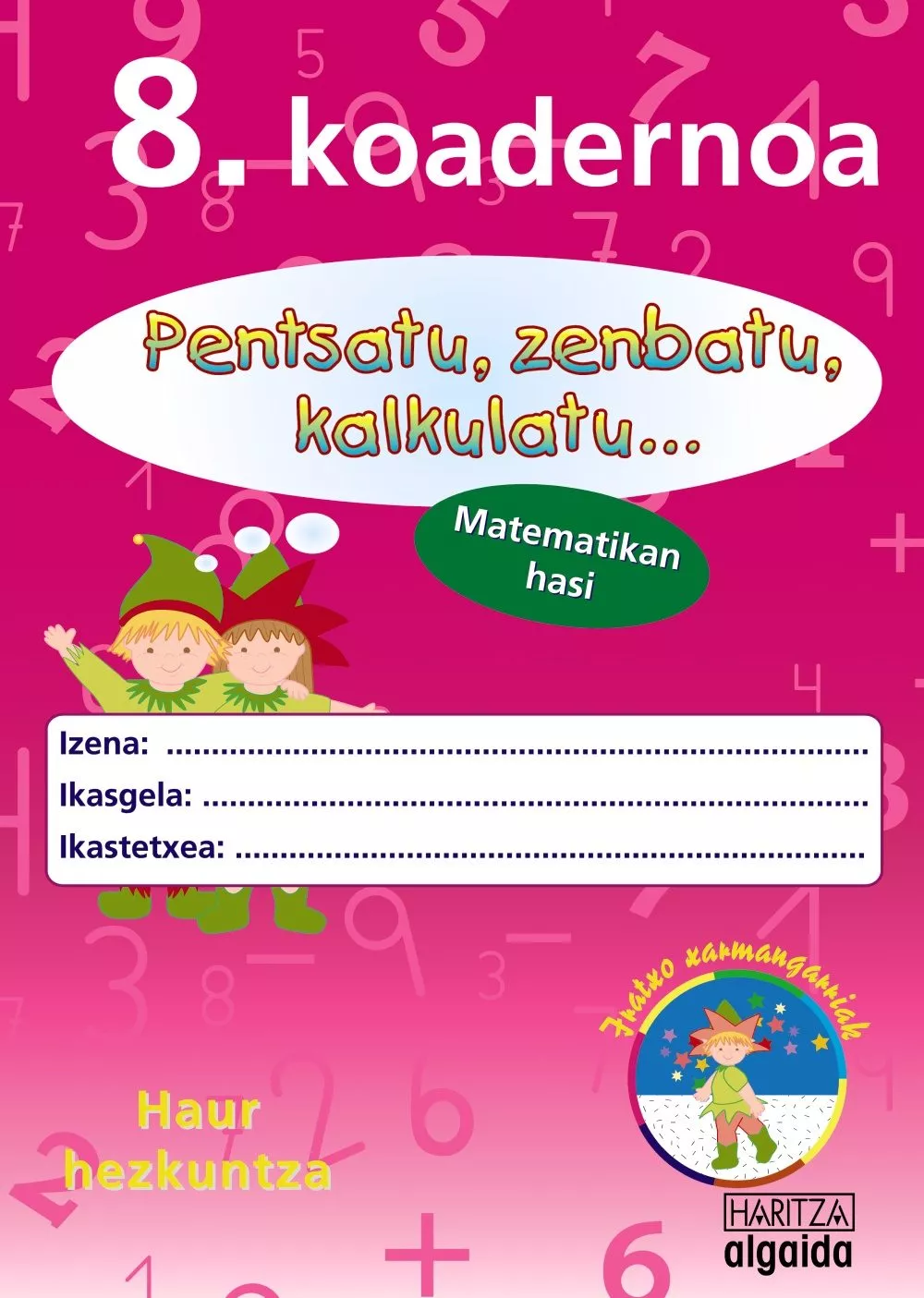 Portada del Libro 8.Koadernoa. Pentsatu Zenbatu Kalkulatu de Vv.Aa. - 9788484336112