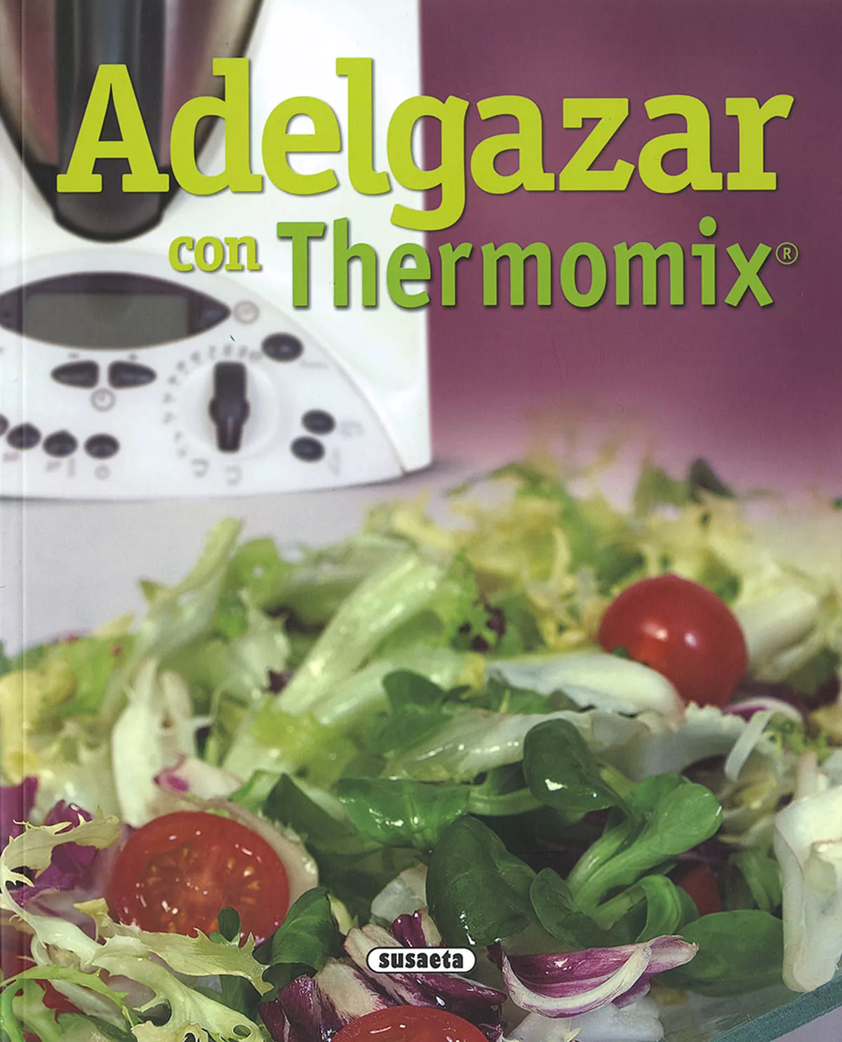 Portada del Libro Adelgazar Con Termomix de Vv.Aa. - 9788430557820