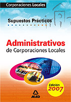 Portada del Libro Administrativos De Corporaciones Locales: Supuestos Practicos de Vv.Aa. - 9788466574006