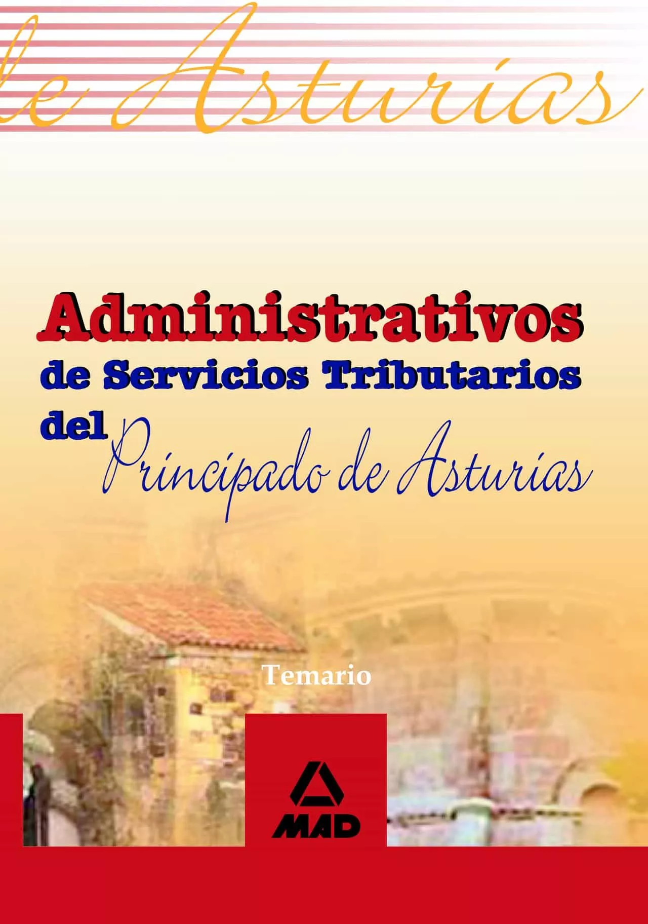 Portada del Libro Administrativos De Servicios Tributarios Del Principado De Asturi As de Vv.Aa. - 9788466567657