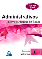Portada del Libro Administrativos Del Servicio Andaluz De Salud. Sas. Temario (Vol. I) de Vv.Aa. - 9788466581097