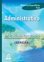 Portada del Libro Administrativos Del Servicio Gallego De Salud. Materias Especific As. de Vv.Aa. - 9788466563697