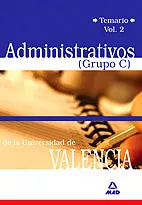 Portada del Libro Administrativos (Grupo C) Universidad De Valencia: Temario (Vol. I) de Vv.Aa. - 9788466552318