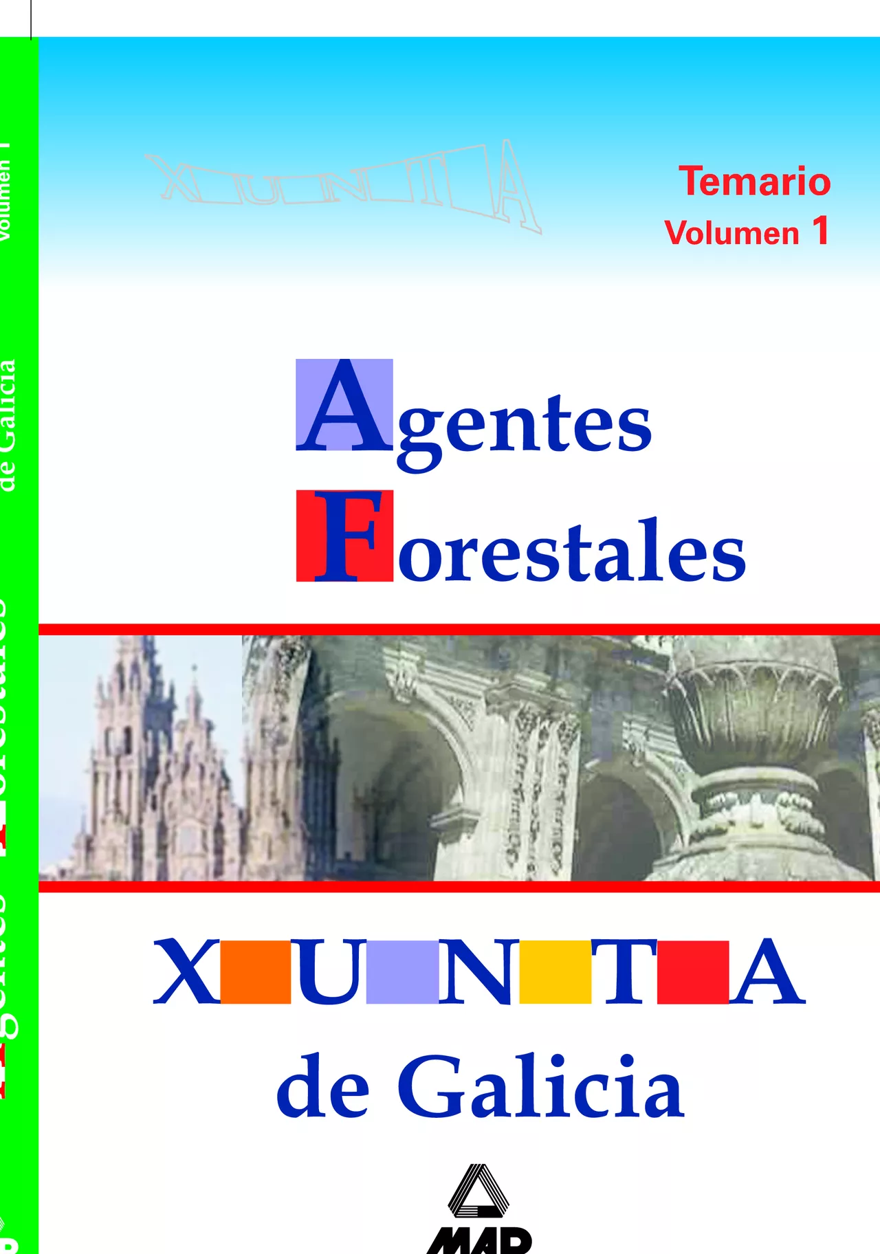 Portada del Libro Agentes Forestales De La Xunta De Galicia: Temario (Vol. I) de Vv.Aa. - 9788466551236