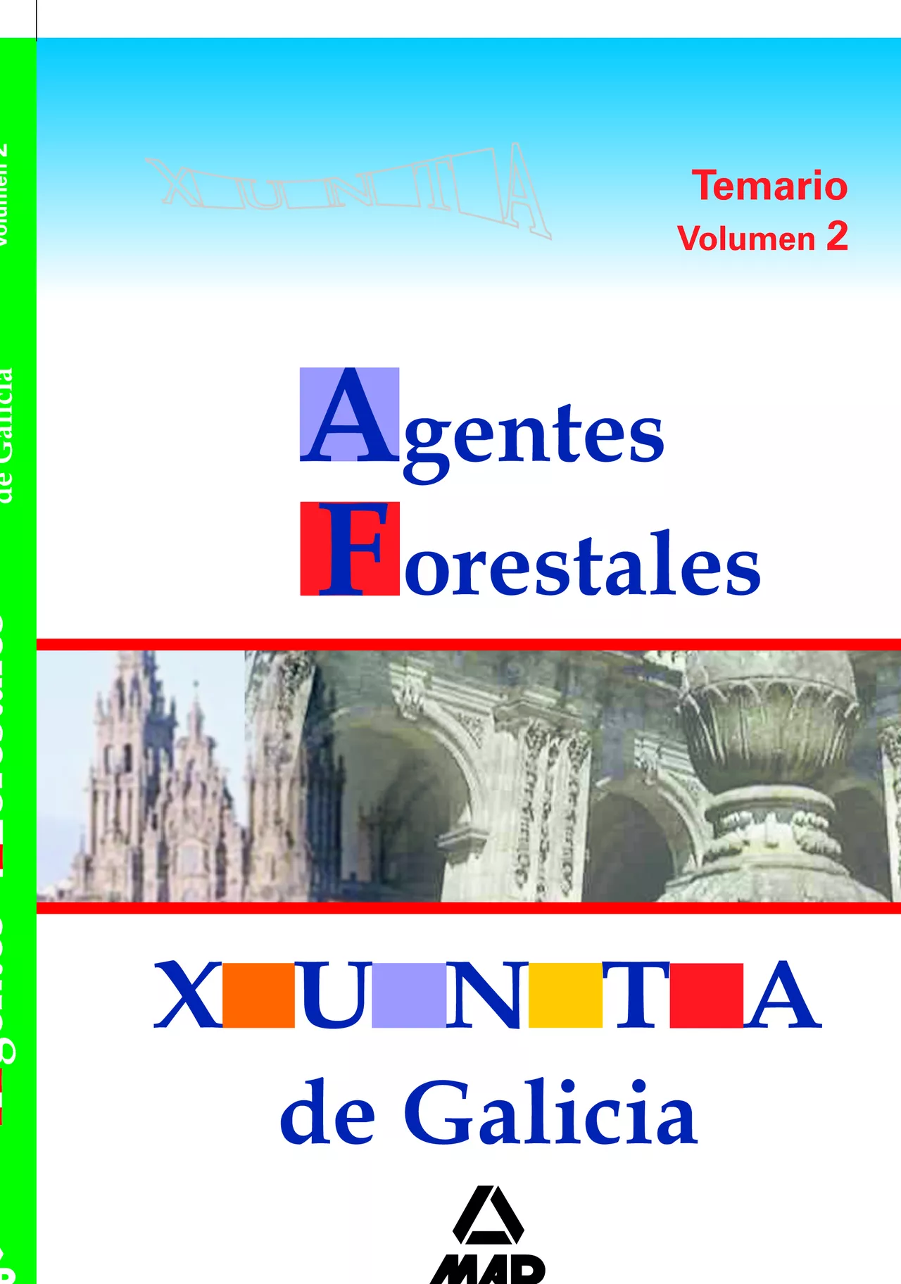 Portada del Libro Agentes Forestales De La Xunta De Galicia: Temario (Vol. Ii) de Vv.Aa. - 9788466551250