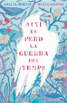 Portada del Libro Així Es Perd La Guerra Del Temps de Vv.Aa. - 9788412057676
