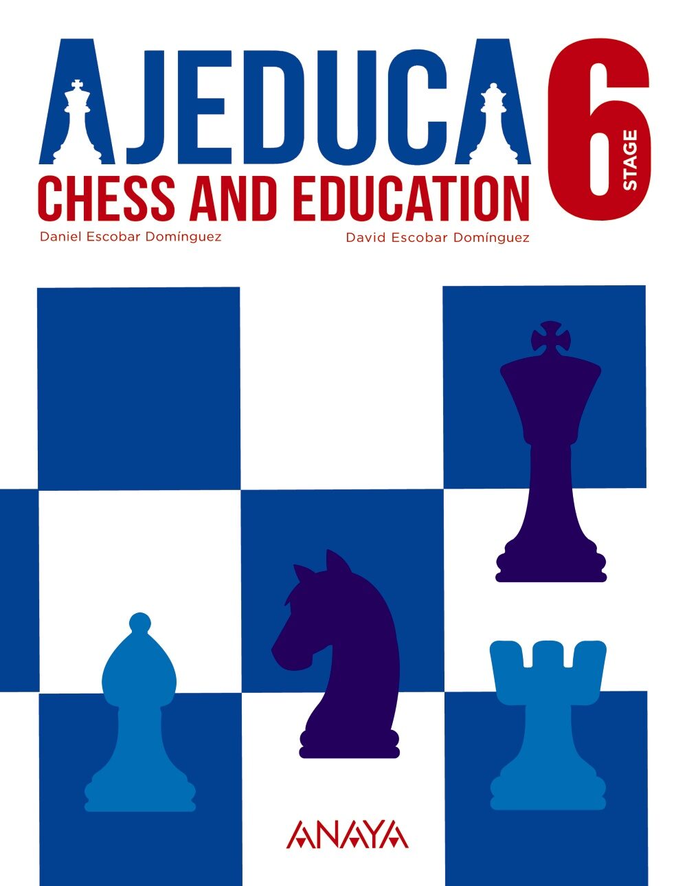 Portada del Libro Ajeduca. Level 6 (Educacion Primaria) (Ajedrez) de Vv.Aa. - 9788467864786
