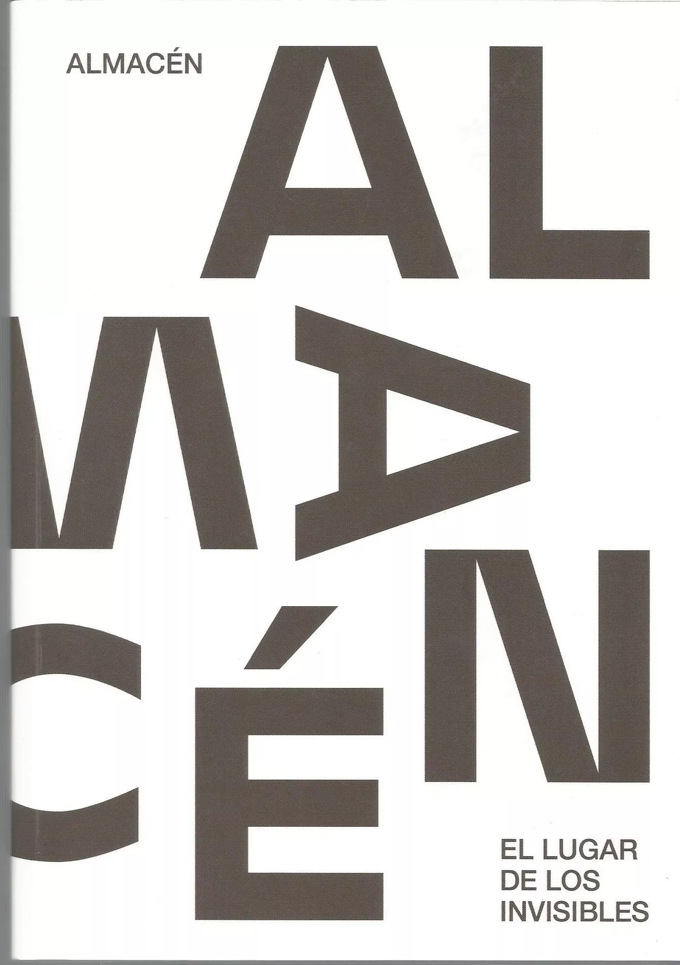 Portada del Libro Almacen: El Lugar De Los Invisibles de Vv.Aa. - 9788481817324