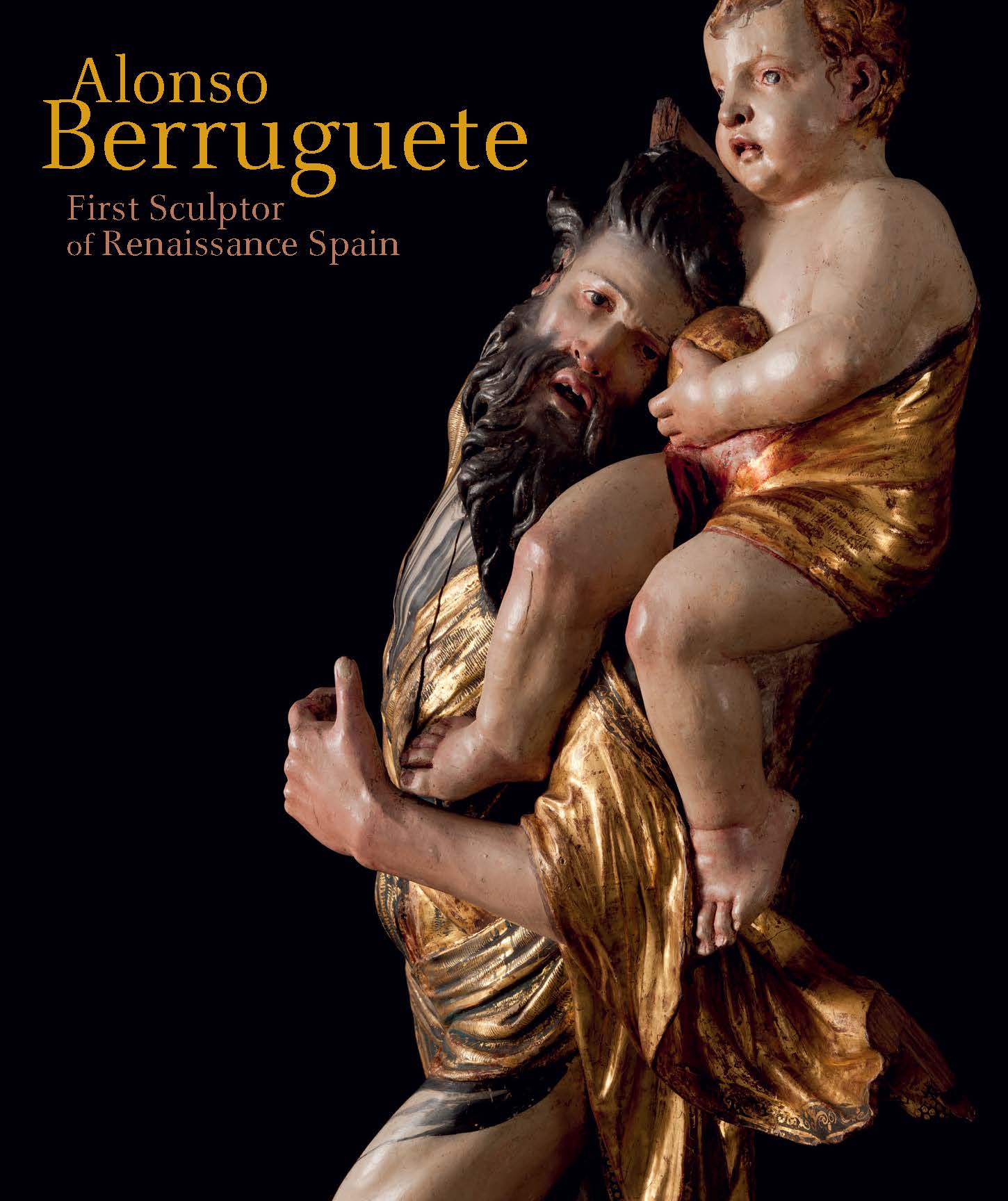 Portada del Libro Alonso Berruguete: First Sculptor Of Renaissance Spain de Vv.Aa. - 9788415245841
