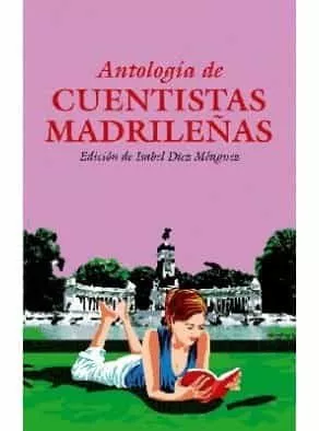 Portada del Libro Antologia De Cuentistas Madrileñas de Vv.Aa. - 9788496470378