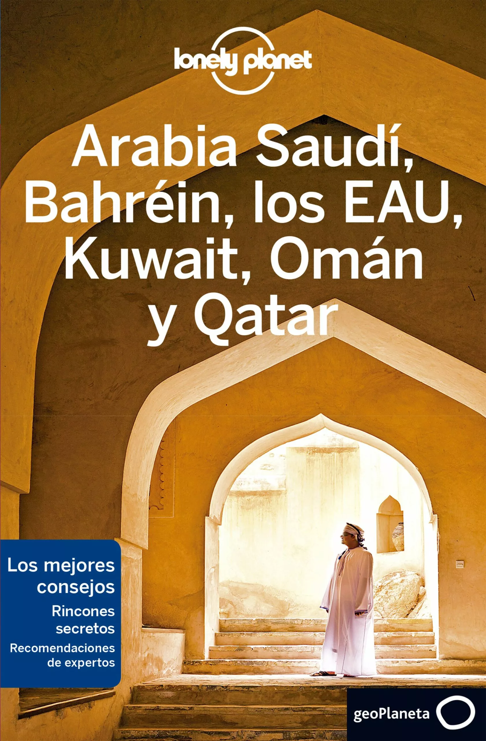 Portada del Libro Arabia Saudi Bahrein Los Eau Kuwait Oman Y Qatar 2020 (Lonely Planet) de Vv.Aa. - 9788408215639