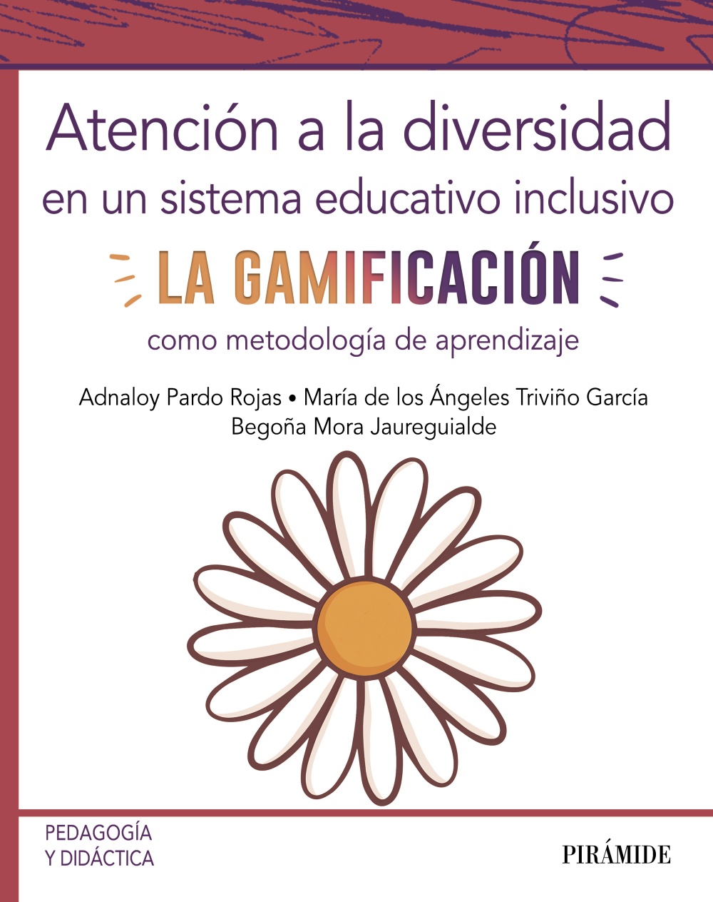 Portada del Libro Atención A La Diversidad En Un Sistema Educativo Inclusivo. La Gamific de Vv.Aa. - 9788436842821