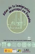 Portada del Libro Atlas De La Inmigracion Marroqui En España de Vv.Aa. - 9788478501304