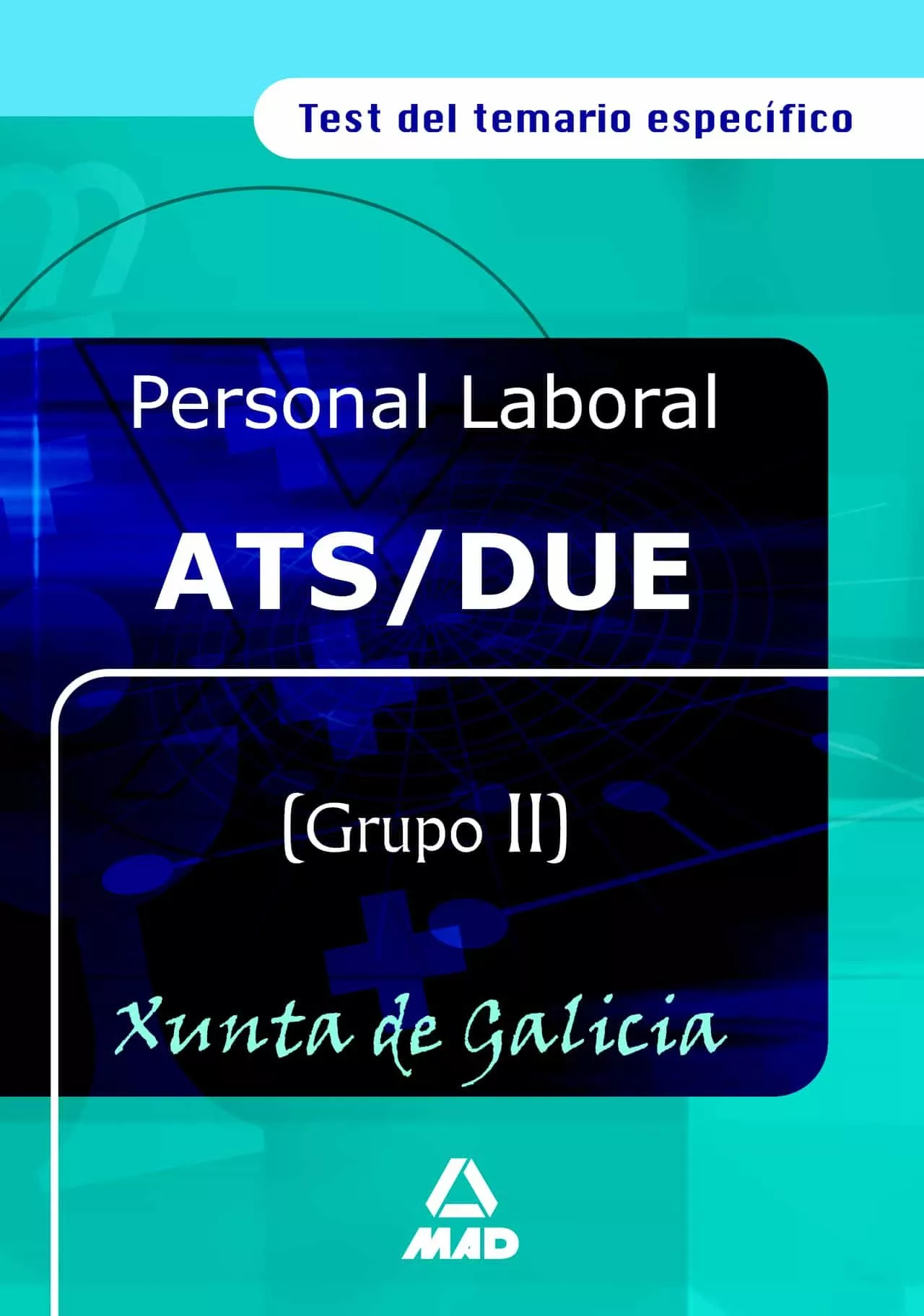 Portada del Libro Ats/Due De La Xunta De Galicia: Test Del Temario Especifico de Vv.Aa. - 9788466555807
