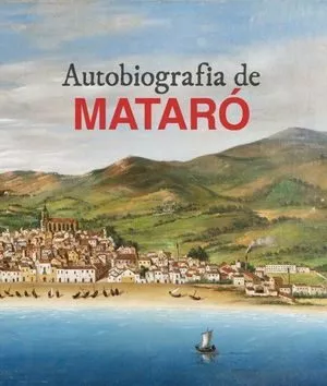 Portada del Libro Autobiografia De Mataro de Vv.Aa. - 9788417432256
