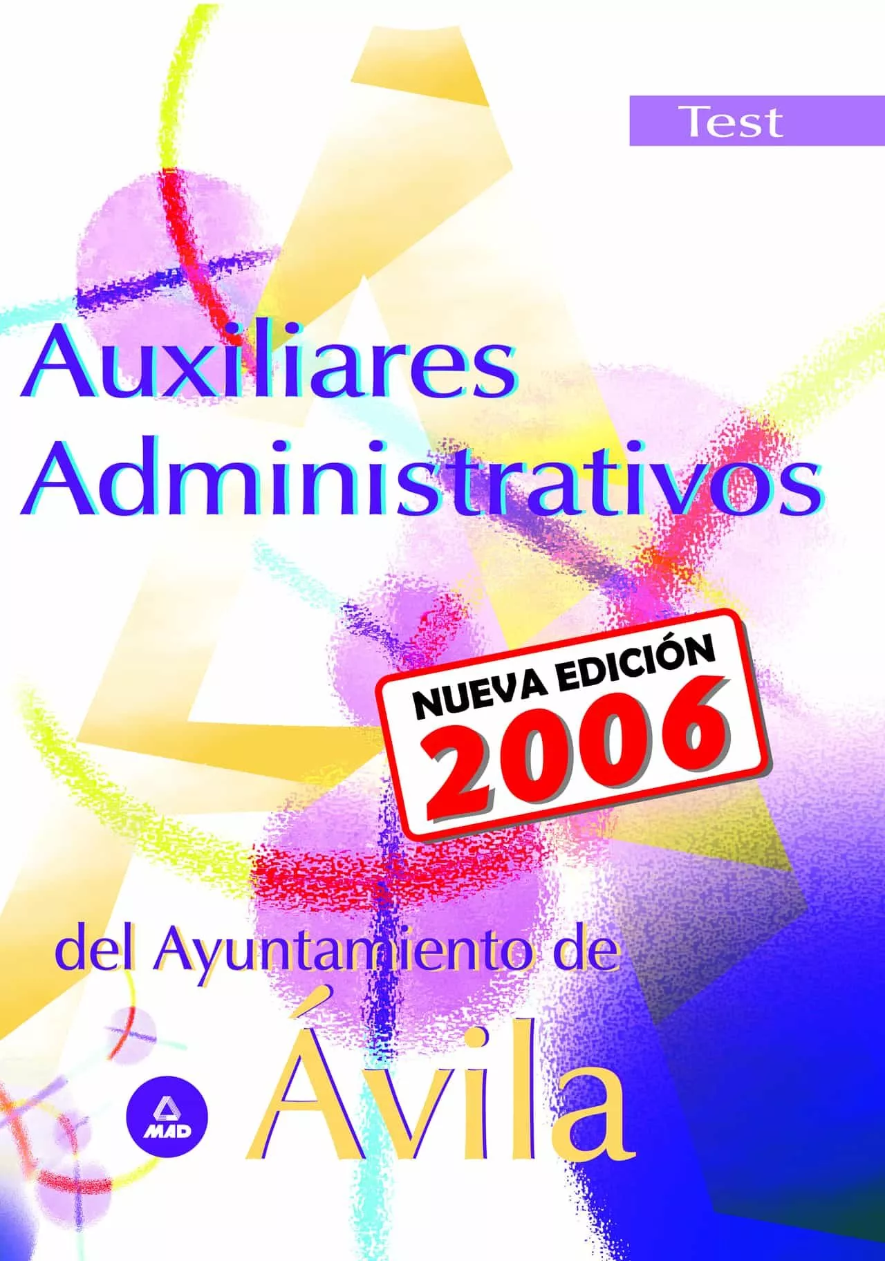Portada del Libro Auxiliar Administrativo Del Ayuntamiento De Avila: Test de Vv.Aa. - 9788466550727