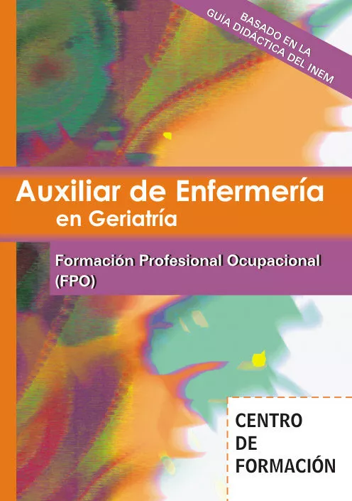 Portada del Libro Auxiliar De Enfermeria En Geriatria: Temario De Formacion Profesi Onal de Vv.Aa. - 9788466539296