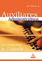Portada del Libro Auxiliares Administrativos De La Universidad De Granada: Temario de Vv.Aa. - 9788466547451
