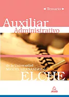 Portada del Libro Auxiliares Administrativos De La Universidad Miguel Hernandez De Elche de Vv.Aa. - 9788466551175