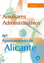 Portada del Libro Auxiliares Administrativos Del Ayuntamiento De Alicante: Temario de Vv.Aa. - 9788466548458