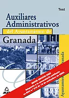 Portada del Libro Auxiliares Administrativos Del Ayuntamiento De Granada: Test de Vv.Aa. - 9788466548953
