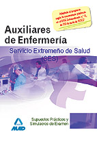 Portada del Libro Auxiliares De Enfermeria Del Ses: Simulacros De Examen Y Supuesto S Pr de Vv.Aa. - 9788466579995