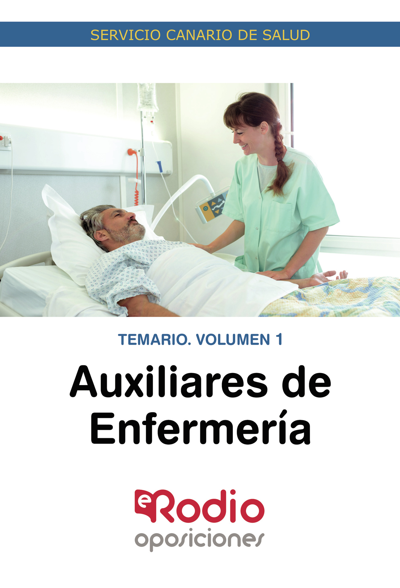 Portada del Libro Auxiliares De Enfermería. Temario. Volumen 1. Servicio Canario De Salu de Vv.Aa. - 9788417976286