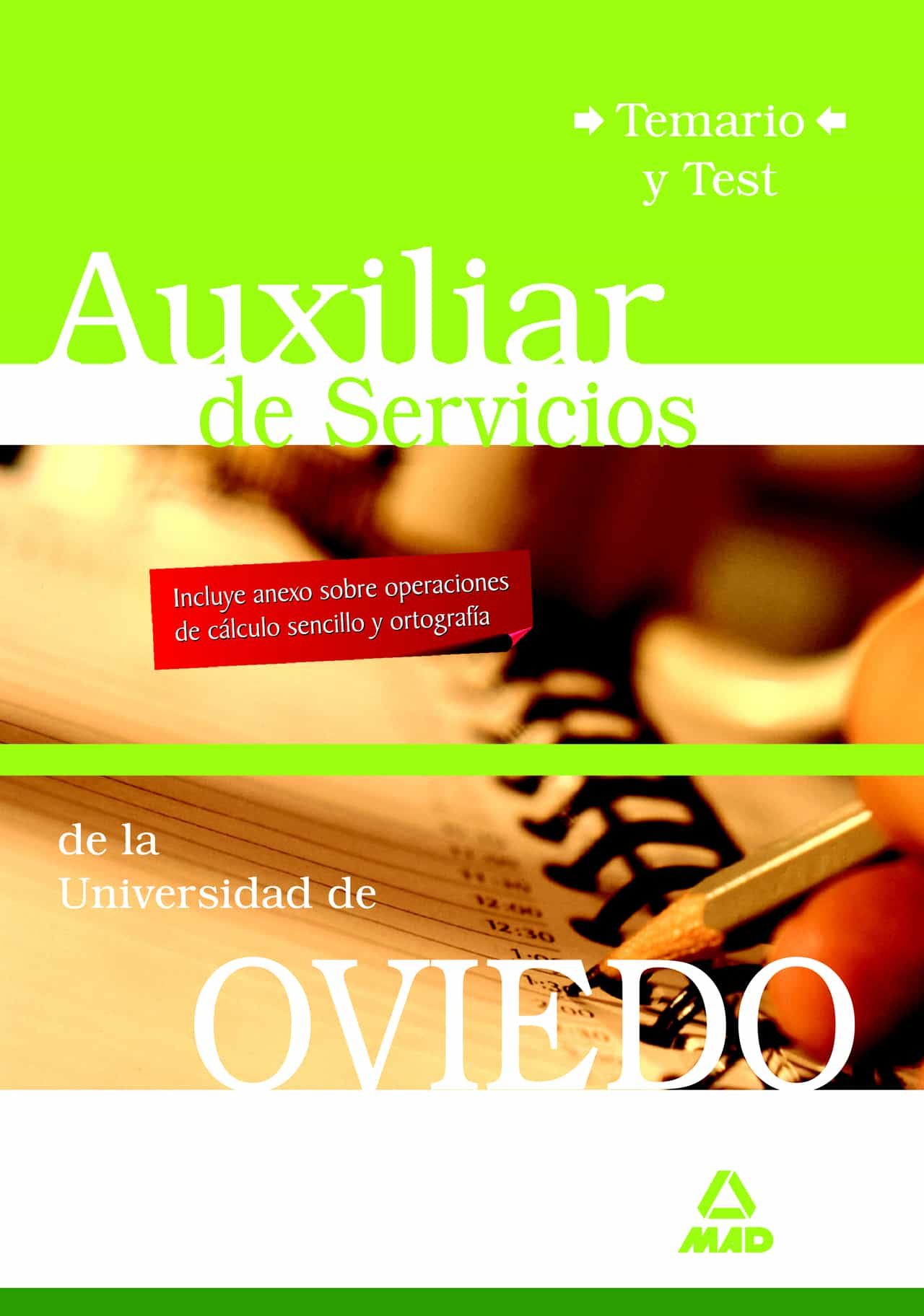 Portada del Libro Auxiliares De Servicio De La Universidad De Oviedo. Temario Y Tes T de Vv.Aa. - 9788466572644
