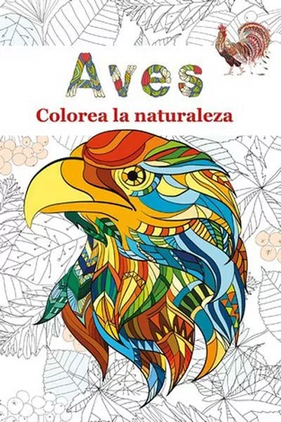 Portada del Libro Aves: Colorea La Naturaleza de Vv.Aa. - 9788412065701