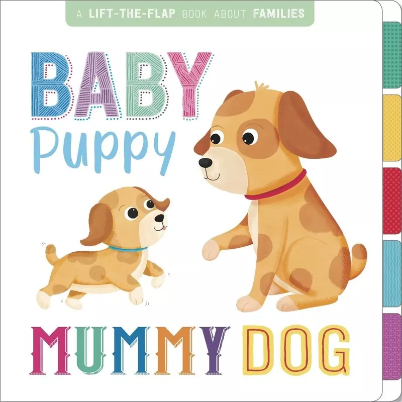 Portada del Libro Baby Puppy Mummy Dog de Vv.Aa. - 9781788105699