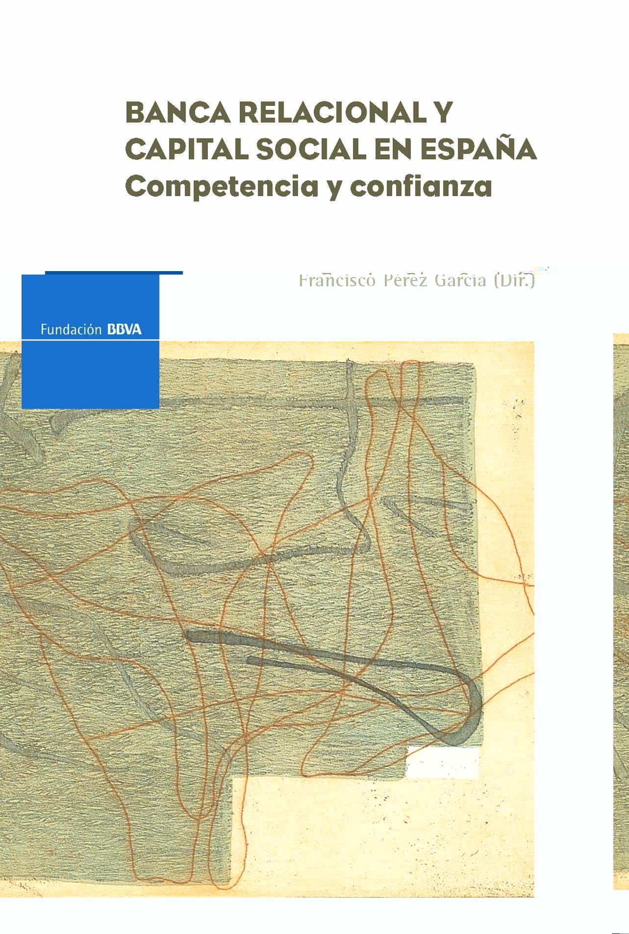 Portada del Libro Banca Relacional Y Capital Social En España: Competencia Y Confianza de Vv.Aa. - 9788496515222