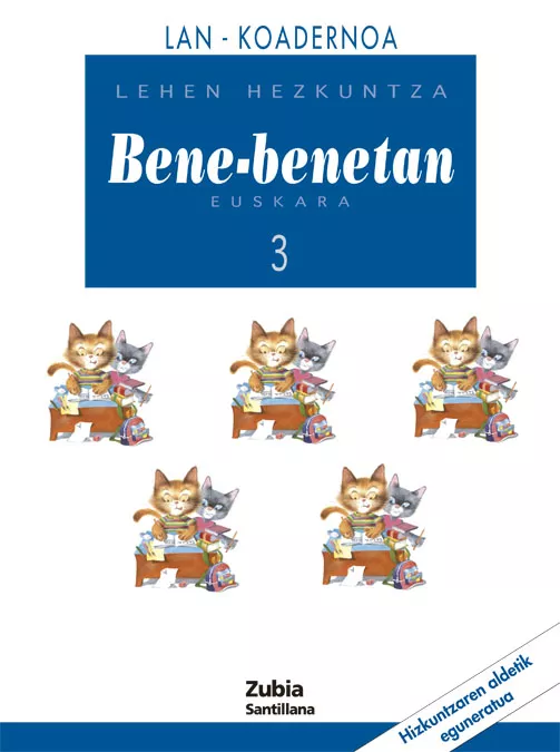 Portada del Libro Bene-Benetan Euskara 3º Primaria: Lan Koadernoa-Lehen Hizkuntza de Vv.Aa. - 9788481478037